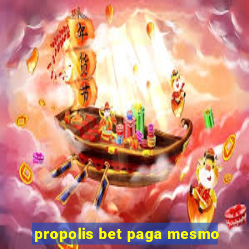 propolis bet paga mesmo